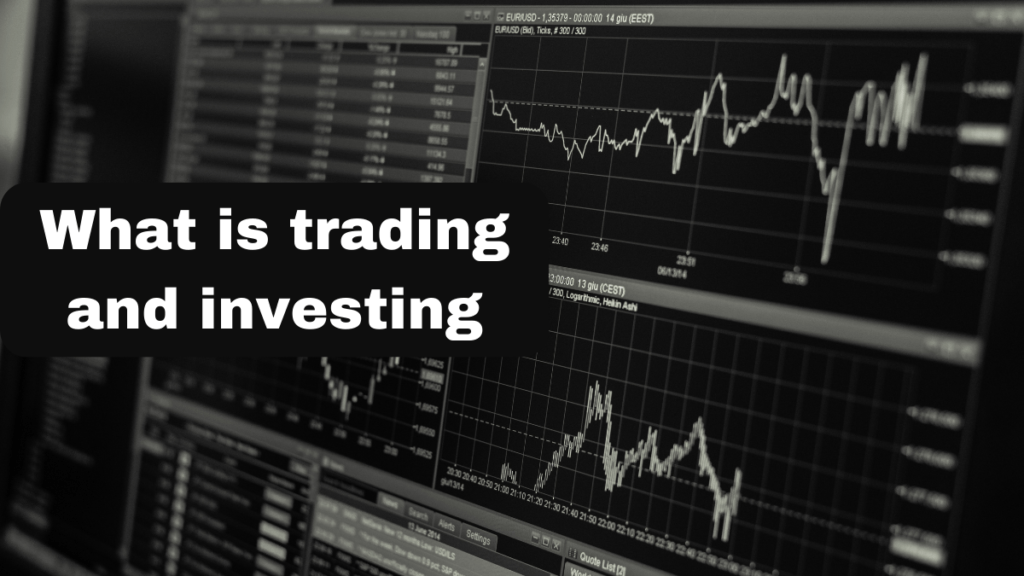 What is trading and investing 2024